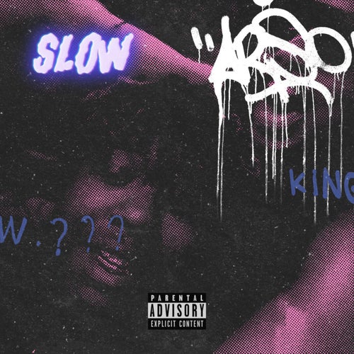 Slow (Sped Up)