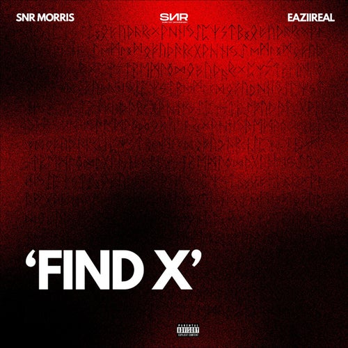 Find X (feat. Eaziireal)