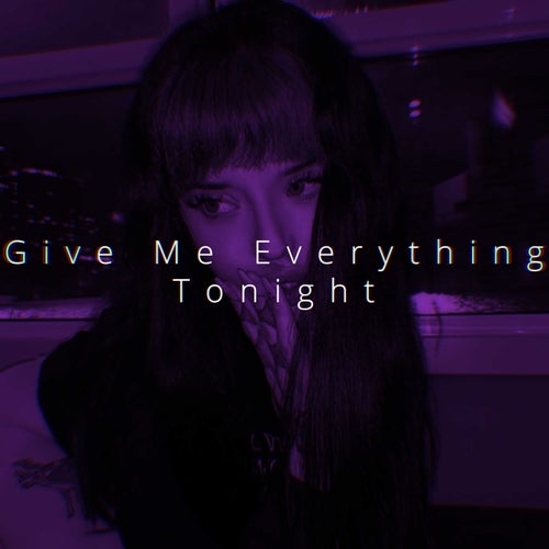 Give Me Everything Tonight (Sped Up)