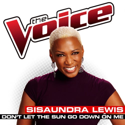 Don't Let The Sun Go Down On Me (The Voice Performance)