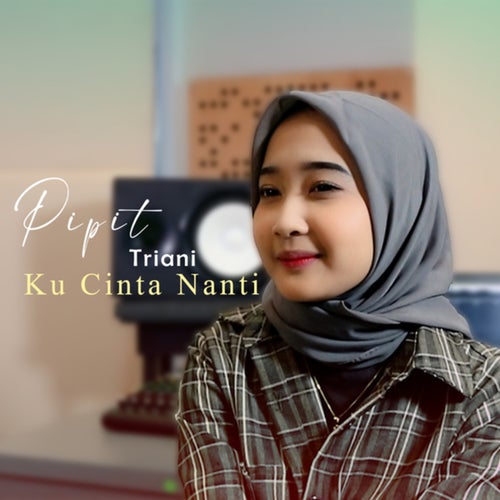 Kucinta Nanti