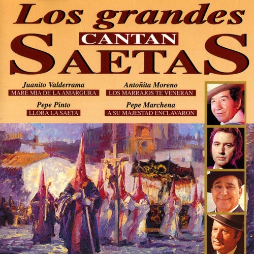 Los Grandes Cantan Saetas