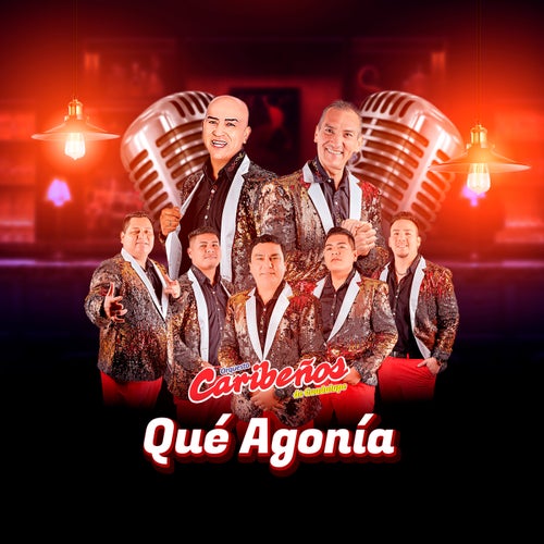Qué Agonía