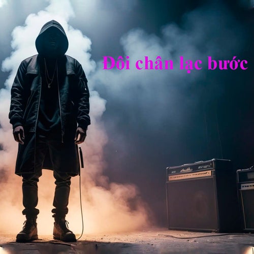 Đôi chân lạc bước