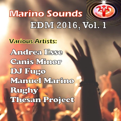 Marino Sounds E.D.M 2016, Vol. 1