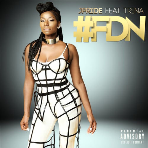 #FDN (feat. Trina)