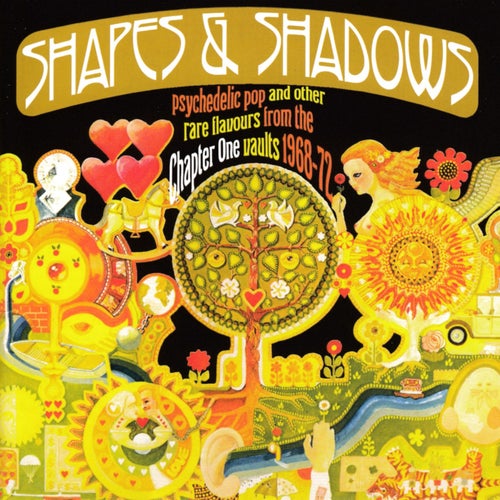 Shapes & Shadows: Psychedelic Pop And Other Rare Flavours From The Chapter One Vaults 1968-72