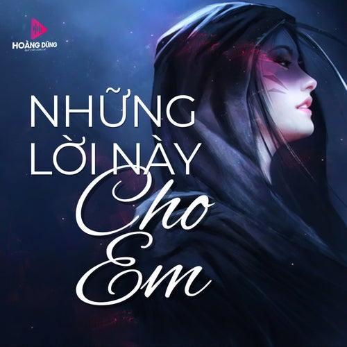 Những Lời Này Cho Em