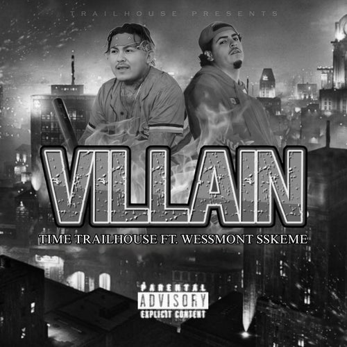 Villain (feat. WeSSmont SSkeme)