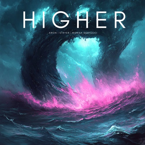 Higher (feat. Monika Santucci)