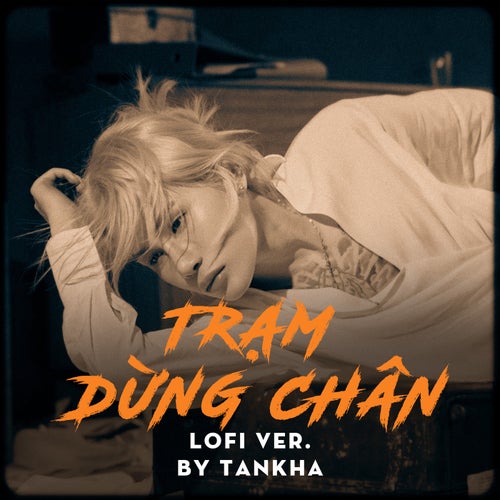 Trạm Dừng Chân (Lofi Ver. 2)