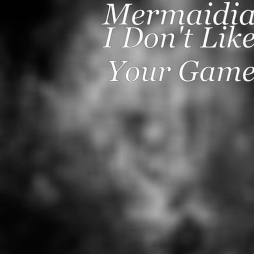 I Don't Like Your Game