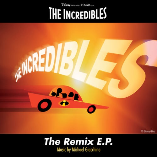 The Incredibles: The Remix E.P.