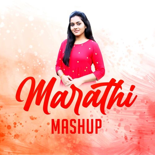 Marathi Mashup (feat. Samiksha)