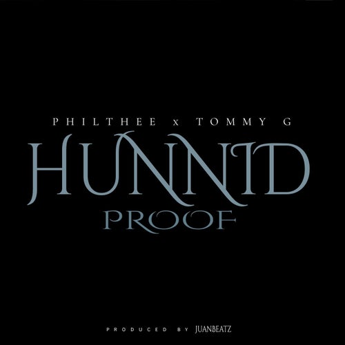 Hunnid Proof (feat. Tommy G)
