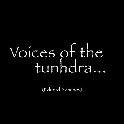 Voices of the tundra