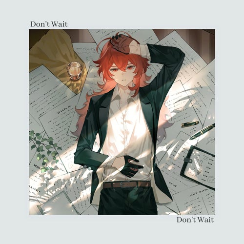 Don't Wait