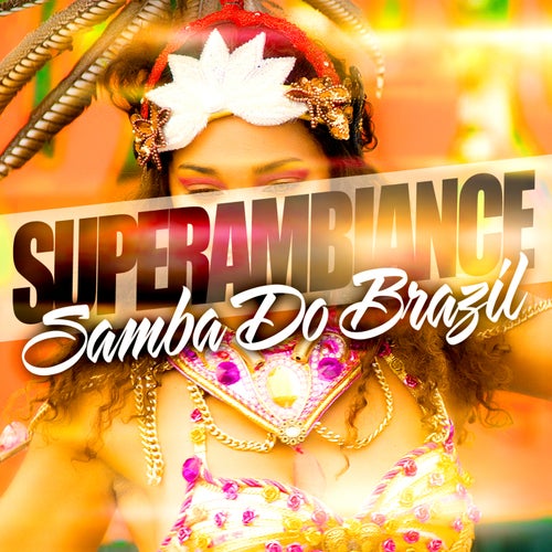 Super Ambiance Samba Do Brazil