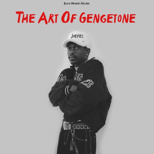The Art Of Gengetone