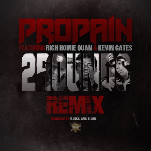 2 Rounds [Remix] (feat. Rich Homie Quan & Kevin Gates) feat. Rich Homie Quan feat. Kevin Gates