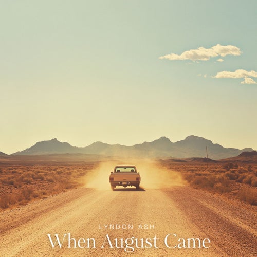 When August Came