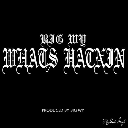 Whats Hatnin - Single