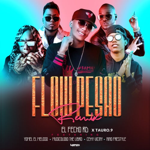Flow Pesao (Remix)