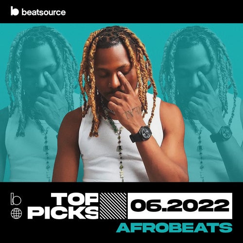 Afrobeats Top Picks June 2022 Album Art