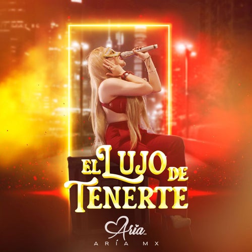 El Lujo de Tenerte