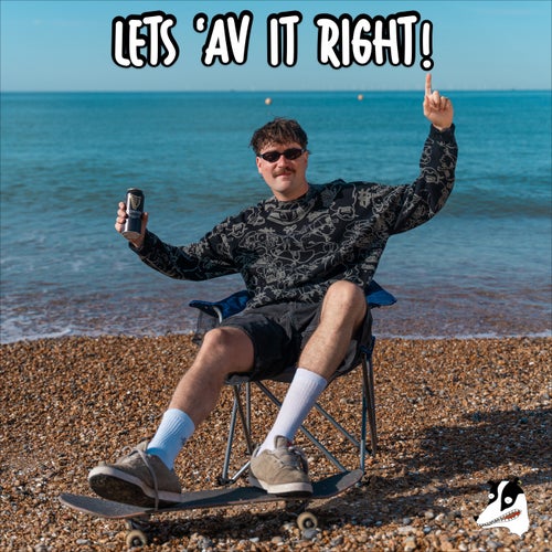 Lets ‘Av It Right!