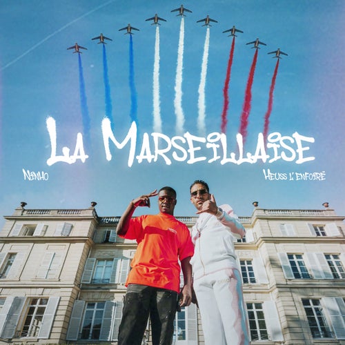 La Marseillaise feat. Ninho