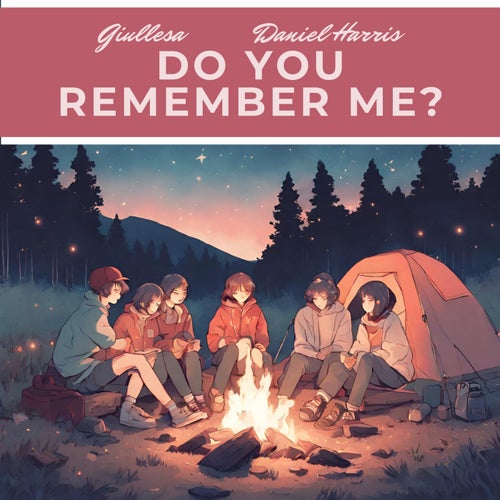 Do You Remember Me? (feat. Daniel Harris)