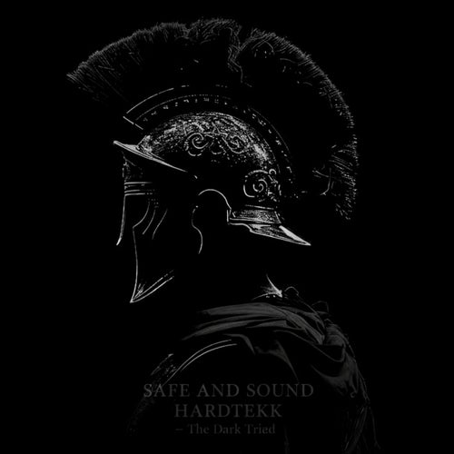 SAFE AND SOUND HARDTEKK - The Dark Triad