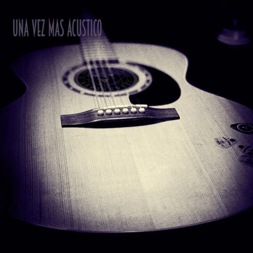 Una Vez Mas (Acustico)