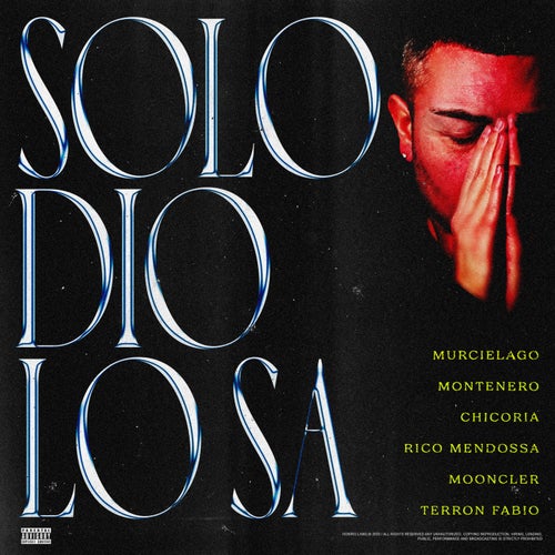 Solo Dio Lo Sa (feat. Montenero, Chicoria, Rico Mendossa, Mooncler, Terron Fabio)