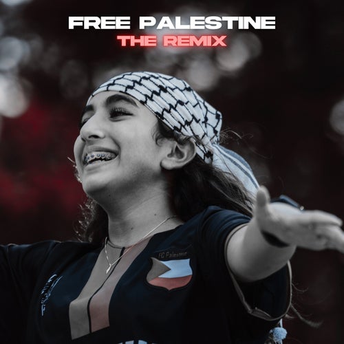 Free Palestine (The Remix)