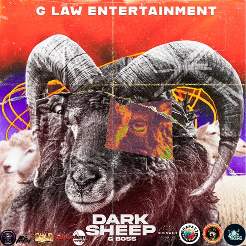 Dark Sheep (G Law Entertainment Xsquingmusiq X Brafazz Ent X Fetty Records X Bussweh XbluePrint RecordsX Gold Empire XA J Records X Upstairs settings)