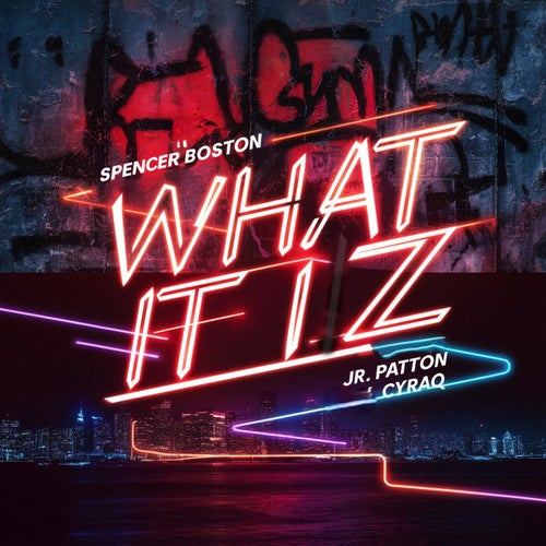 What It Iz (feat. JR Patton & Cyraq)