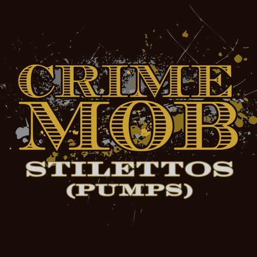 Stilettos [Pumps] [Jeff Barringer & J-Star Old Skool Club Mix]