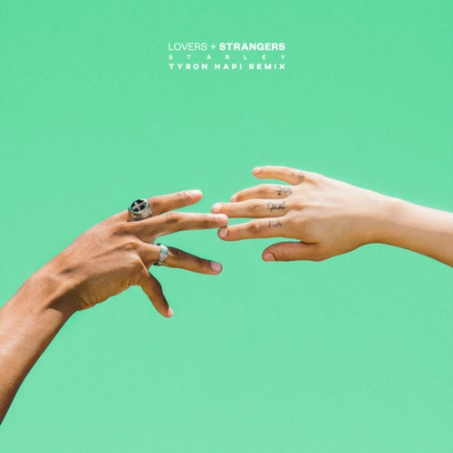 Lovers + Strangers (Tyron Hapi Remix)