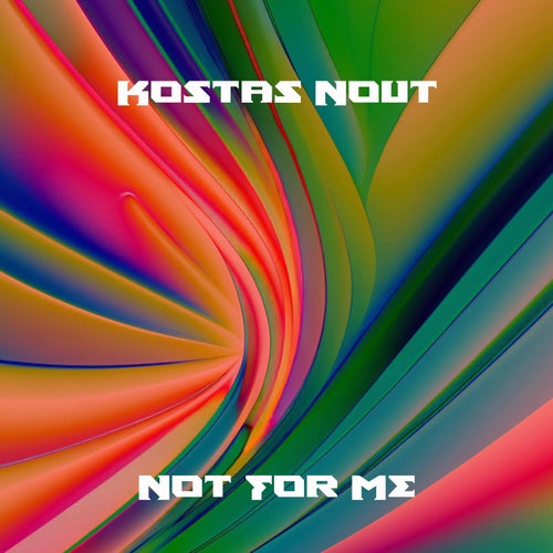Not For Me