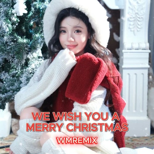 We Wish You A Merry Christmas (Beat Ver 2025 WM Remix)
