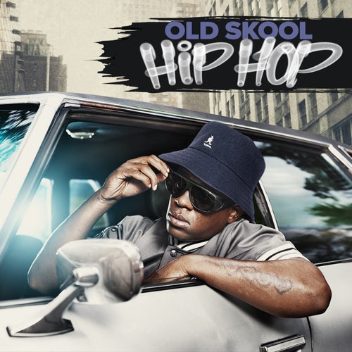 Old Skool Hip Hop