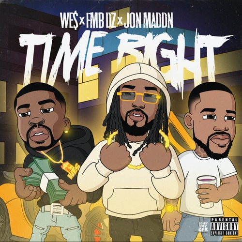 Time Right (feat. Fmb Dz & Jon Maddn)