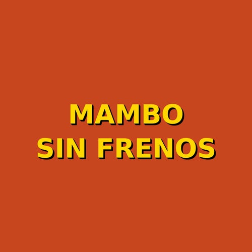 mambo sin frenos