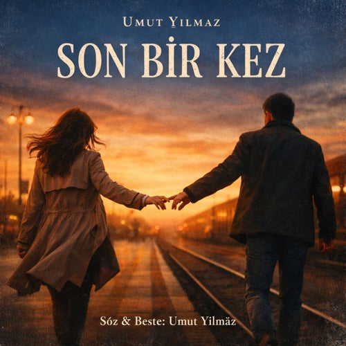 Son Bir Kez
