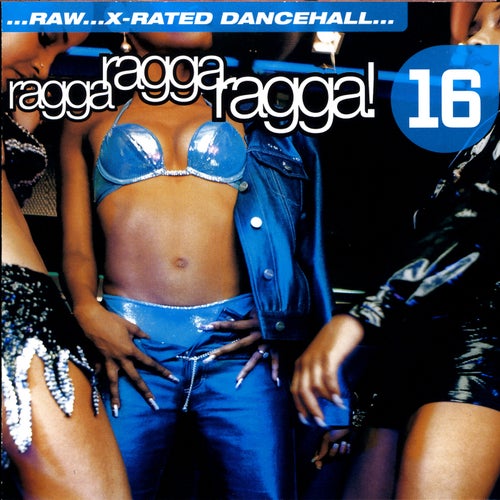 Ragga Ragga Ragga 16