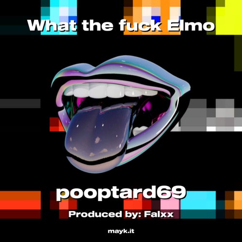 What the f*** Elmo