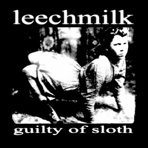 Guilty Of Sloth