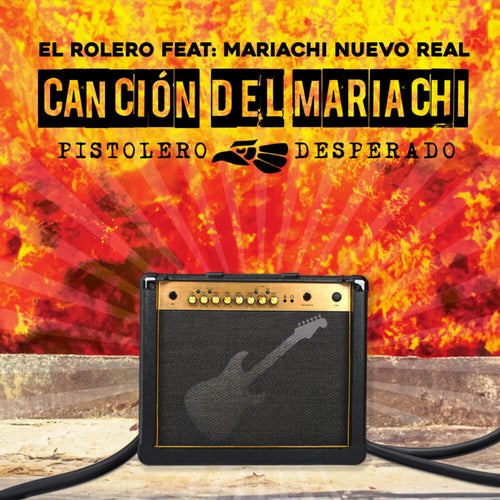 Canción Del Mariachi (Pistolero • Desperado)